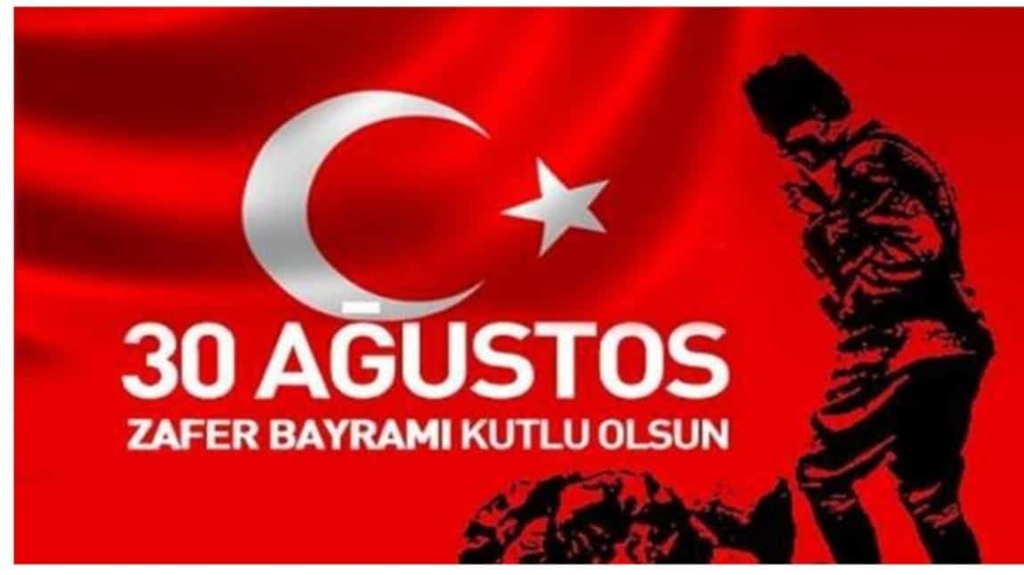 30 AĞUSTOS ZAFER BAYRAMI'NIN 102.YILI KUTLU OLSUN